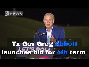 Governor Greg Abbott launches 4th term reelection campaign in Houston