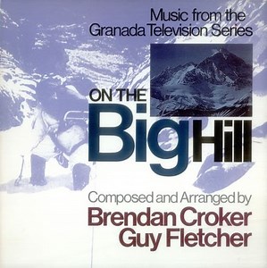 Brendan Croker & Guy Fletcher - On The Big Hill