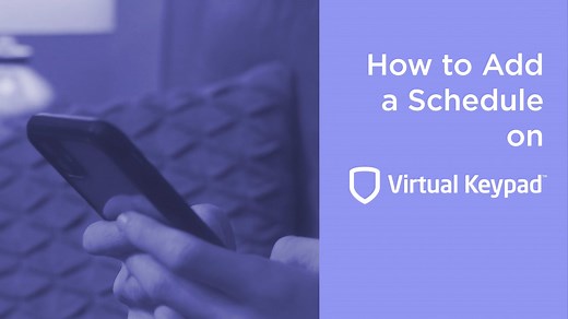 How to Add Schedules on Virtual Keypad