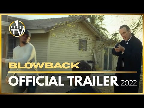 Blowback | Official Trailer (2022)