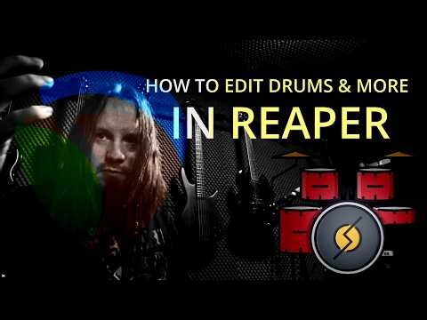 Drum editing is EASY! How to edit drums and more in REAPER