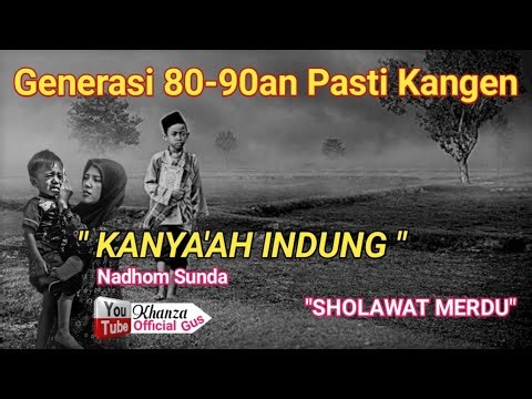 Kanya'ah Indung Nadhom Sunda || Sholawat Merdu || Khanza Official Gus