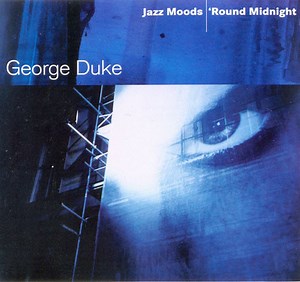 George Duke - Jazz Moods - 'Round Midnight