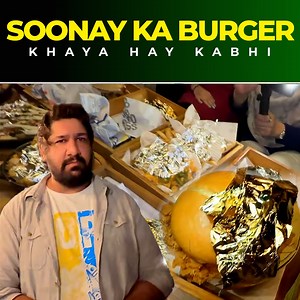 6.7K views · 136 reactions | Full Menu Order Kar dia | Special Gold And Silver Burger #eatanddiscover #babardar #foodreview #foodvlog #food #foodie #burger #gold #silver #goldplated #mishkatkhan #youtubefamily | Babar Dar - Eat & discover | Facebook