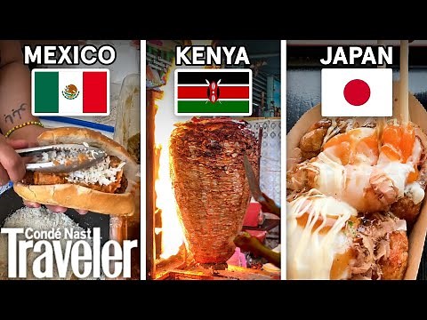 Trying The Best Street Food From 9 Countries Across The Globe | World Views | Condé Nast Traveler