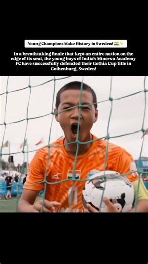 HISTORY MADE! 🇮🇳 Minerva Academy FC Defeats Brazil to Retain Gothia Cup 2026 Title! 🏆⚽#shorts