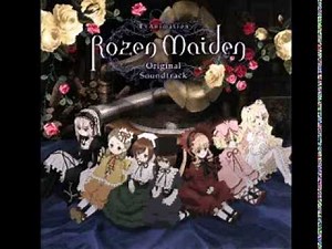 Rozen Maiden (2013) OST - Shinobiyoru Ibara