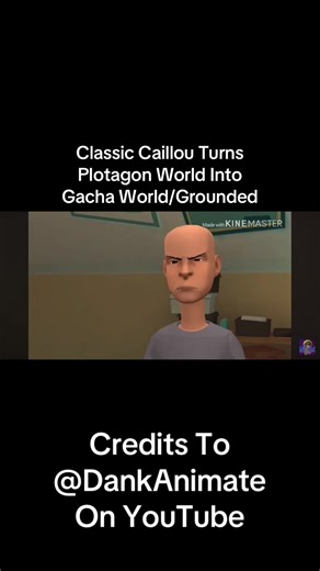 Classic Caillou Turns Plotagon World Into Gacha World#fyp#classiccaillou#plotagon#gacha#game