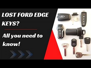 Ford Edge Key Replacement - How to Get a New Key. (Tips to Save Money, Costs, Keys & More.)