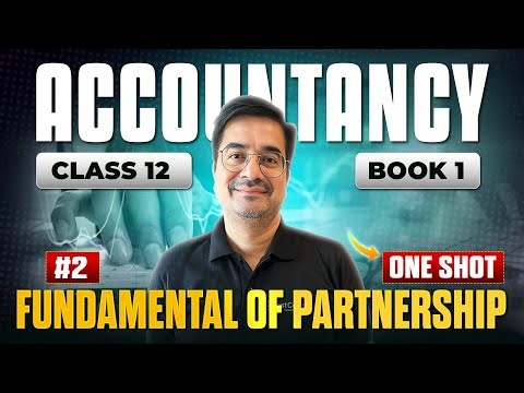 Class 12 Accountancy | Fundamentals of Partnership | Book 1 One Shot Revision