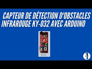 Capteur détection d'obstacles infrarouge KY 032
