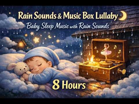 Rain, Birds Sounds & Music Box Lullaby 🌙 Baby Sleep Music with Black screen (8 Hours)