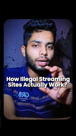 How Illegal Streaming Sites Actually Work? 😳