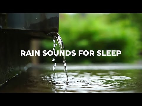 Gentle Rain Gutter Water Sounds for Deep Sleep, Relaxation & Study