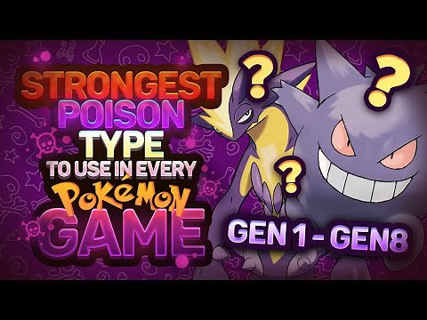 The STRONGEST Poison Type To Use In EVERY Pokemon Game