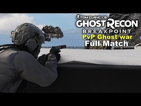 Ghost Recon: Breakpoint - [PvP] Full Assault | Ghost War [Full Match]
