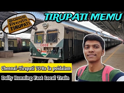 🚂TIRUPATI MEMU TRAIN TRAVEL VLOG!!! Chennai Central to Tirupati | Fast Local Train | Naveen Kumar