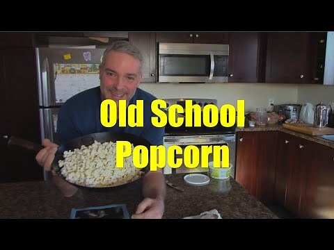 How to Make Popcorn the "Old School" Way