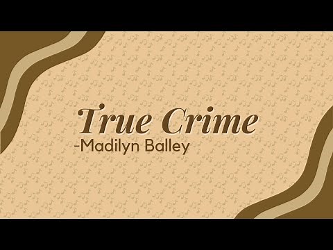 👩🏻‍🎤Madilyn Bailey - True Crime (Lyrics)☕🎶