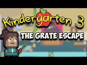 Kindergarten 3: The Grate Escape Full Mission Walkthrough 🎭 (No Commentary Gameplay)