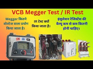 VCB Megger Testing | VCB IR test | Vacuum circuit breaker insulation resistance test | megger value