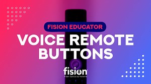 Fision Educator - Voice Remote Buttons