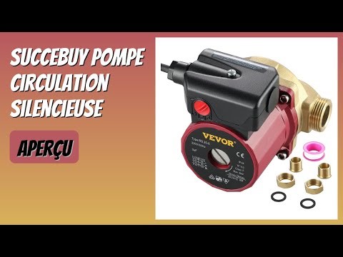 AVIS (2026) : SucceBuy Pompe Circulation Silencieuse. DÉTAILS