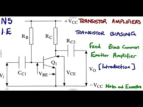 Industrial Electronics N5 Fixed Bias Common Emitter Amplifier Notes and Example _ Transistor