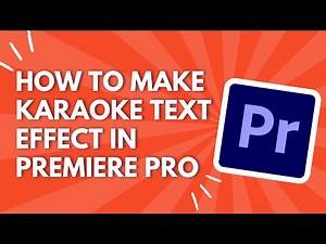 How To Make Karaoke Text Effect in Premiere Pro