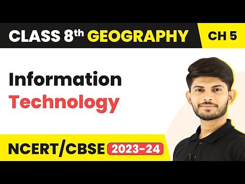 Information Technology - Industries | Class 8 Geography | CBSE NCERT
