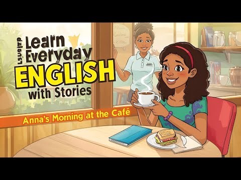 Anna’s Morning at the Café – Learn Everyday English with Stories