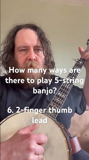 How many ways are there to play 5-string banjo?