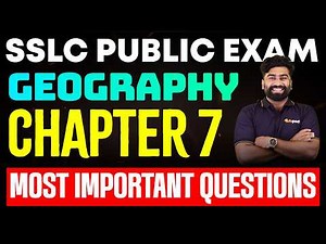 SSLC Public Exam | Geography Chapter 7 | Most Important Questions | Eduport