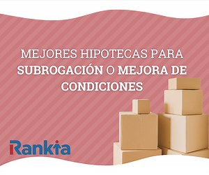 Mejores hipotecas para subrogación en abril de 2026