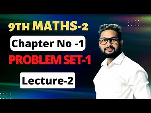 9th Maths-2 (Geometry) | Chapter No 1 | Basic Concept of Geometry | Problem Set-1 | Lecture 2|