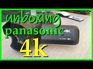 unboxing panasonic hc vx980 4K