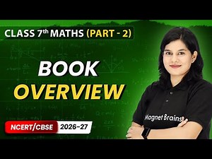 Class 7th Mathematics Ganita Prakash (Part - 2) – Book Overview and Strategy | NCERT/CBSE 2026-27
