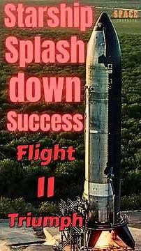 SpaceX DID IT! Starship Flight 11 Flawless Ocean Success | Starship Flight 11 Success