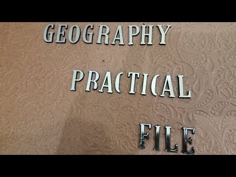 Geography Practical File Class 12th CBSE 2024-25 || Chapter 1,2,3 and 4