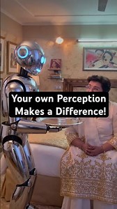 Your own Perception Makes a Difference!