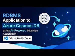 Modernize RDBMS Application to Azure Cosmos DB using AI-Powered Migration Assistant in VS Code