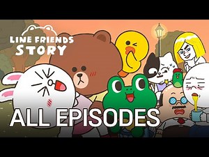 ALL EPISODES | EP.01 ~ 09 | LINE FRIENDS STORY