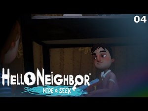 Hello Neighbor Hide and Seek (V1.0) Gameplay Walkthrough Stage 4 No Commentary