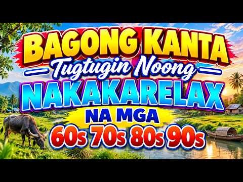🎶 NAKAKARELAX NA MGA LUMANG KANTA ❤️ Best Tagalog Love Songs | OPM Classics 70s 80s 90s