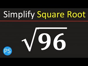 Simplify Square Root of 96 | Root 96 Simplified | Simplified Radical Form