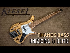 Kiesel Thanos Bass Unboxing and Demo