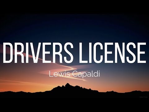 Lewis Capaldi - drivers license (Lyrics)