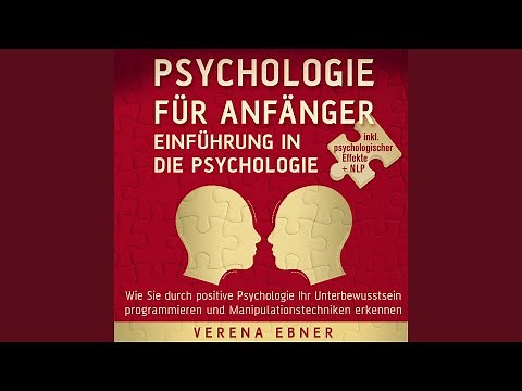 Teil 1: Die wichtigsten Grundlagen der Psychologie