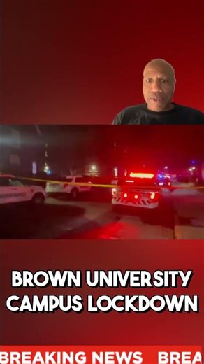 BROWN UNI MASS SHOOTING CAMPUS LOCKDOWN PETRIFIED STUDENTS