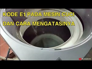 E1 CODE ON WASHING MACHINES AND HOW TO SOLVE IT